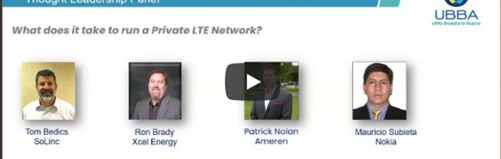UBBA Summit & Plugfest Panel: What Does it Take to Run a Private LTE Network?