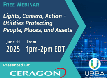 Webinar Recording: Ceragon – Lights, Camera, Action – Utilities Protecting People, Places, and Assets