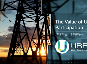 The Value of UBBA Participation | PLTE for Utilities
